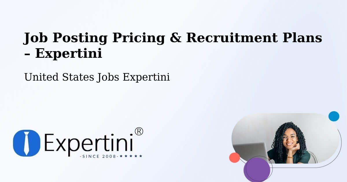 Job Posting Pricing & Recruitment Plans – Lodi - Lodi, United States Jobs Expertini